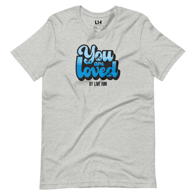 You Are Loved - Unisex T-Shirt (Blue)