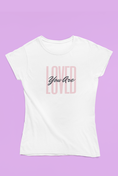 You are Loved - Women's Fitted T-Shirt